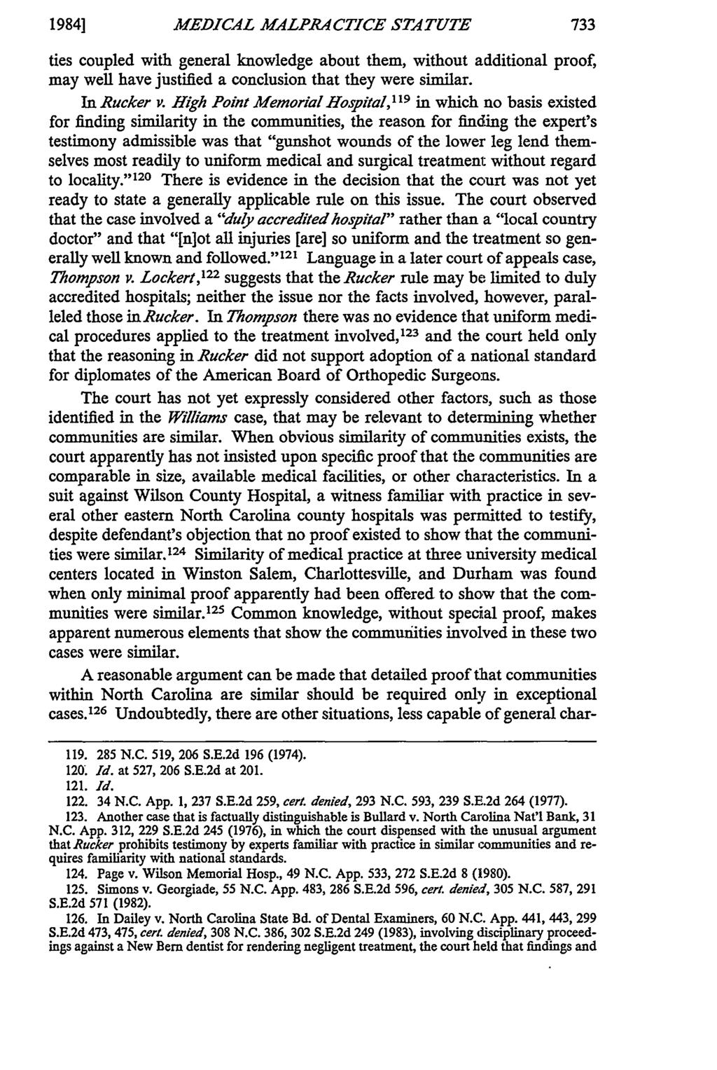 19841 MEDICAL MALPR CTICE STA TUTE ties coupled with general knowledge about them, without additional proof, may well have justified a conclusion that they were similar. In Rucker v.