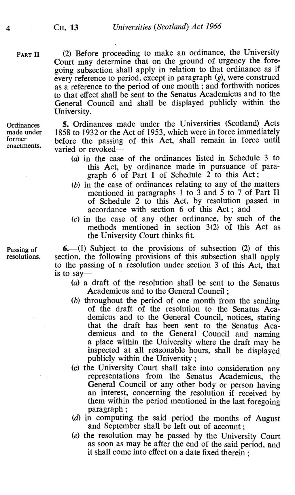4 CH. 13 Universities (Scotland) Act 1966 PART R Ordinances made under former enactments. Passing of resolutions.