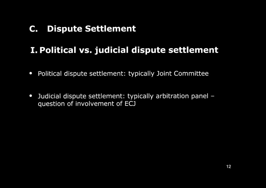settlement: typically Joint Committee Judicial