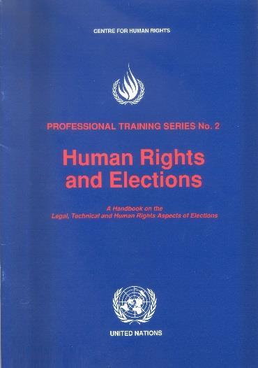 The publication presents standards and issues and explores the basic international human rights principles relating to free and fair elections and the right to take part in government.