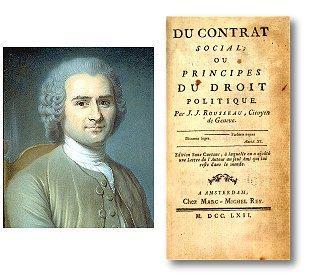 Jean-Jacques Rousseau Also French 1762 The Social Contract government should exist in a way that