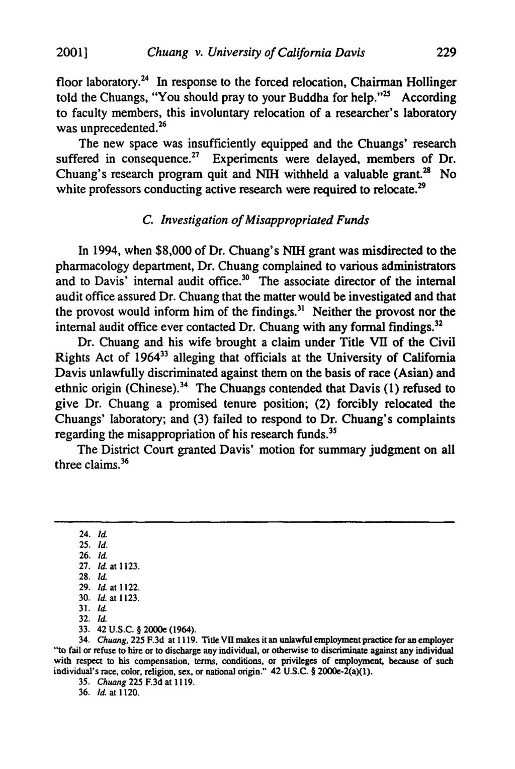 2001] Chuang v. University of California Davis floor laboratory.' In response to the forced relocation, Chairman Hollinger told the Chuangs, "You should pray to your Buddha for help.