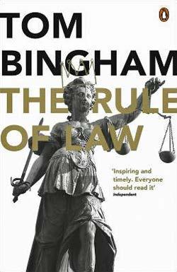 Role of Law = Rule of Law " If the daunting challenges now facing the world are to be overcome, it must be in important part through the medium of rules, internationally agreed, internationally