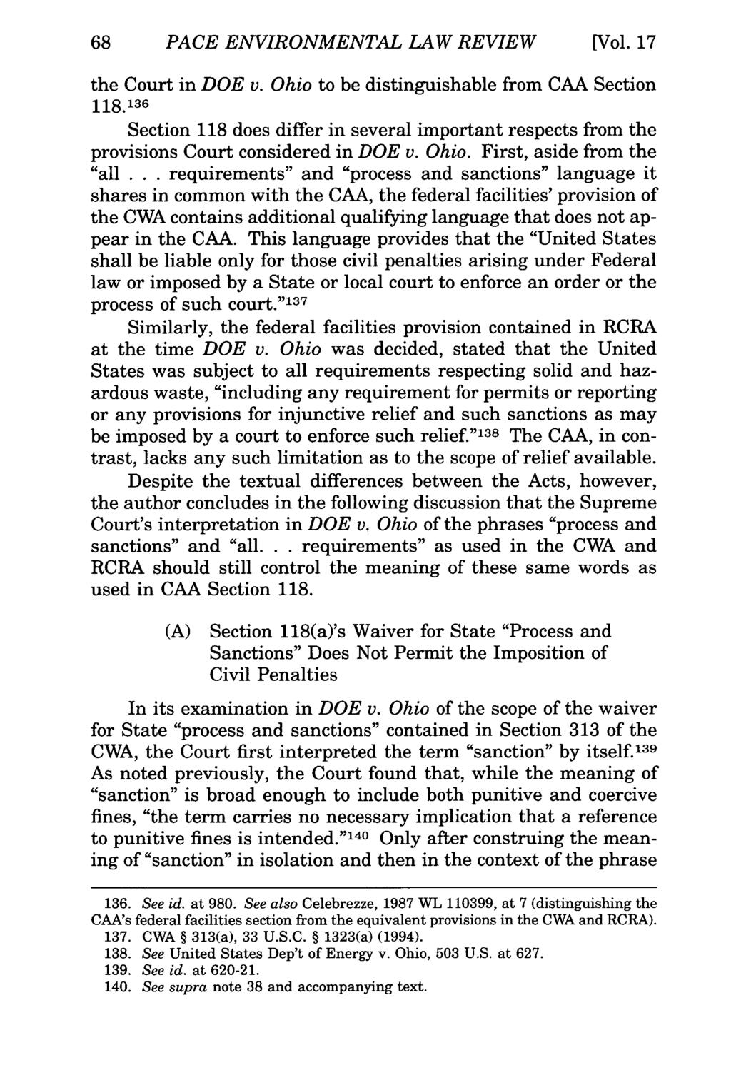 68 PACE ENVIRONMENTAL LAW REVIEW [Vol. 17 the Court in DOE v. Ohio to be distinguishable from CAA Section 118.