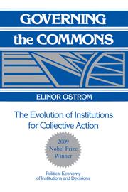 Elinor Ostrom Governing the Commons 1990 29th Edition 2011 Modern Classics Cited by 22,791 according to Google Scholar (October 5, 2015) (compare