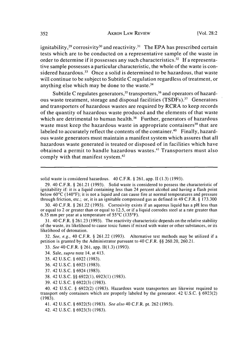 Akron Law Review, Vol. 28 [1995], Iss. 2, Art. 8 AKRON LAW REVIEW [Vol. 28:2 ignitability, 29 corrosivity 3 and reactivity.