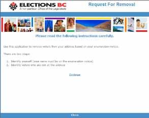 Report of the Chief Electoral Officer Approach The majority of voters received the version that was sent to mailing addresses in B.C. where at least one voter was registered.
