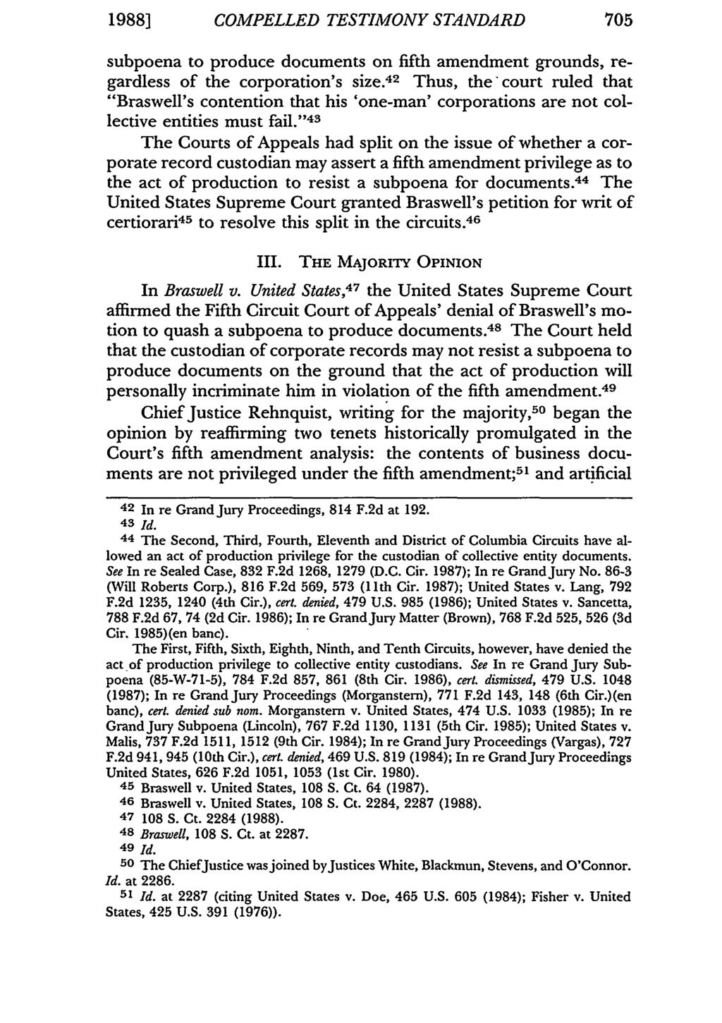1988] COMPELLED TESTIMONY STANDARD 705 subpoena to produce documents on fifth amendment grounds, regardless of the corporation's size.