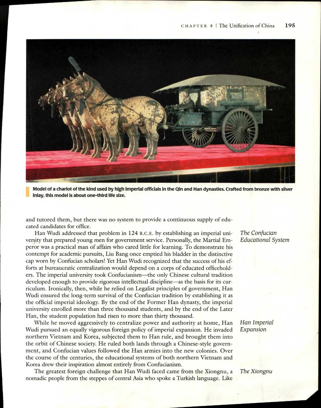 CHAPTER. 8 I The Unification of China 195 Model of a chariot of the kind used by high imperial officials in the Qin and Han dynasties.