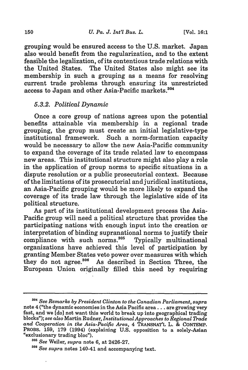 University of Pennsylvania Journal of International Law, Vol. 16, Iss. 1 [2014], Art. 3 U. Pa. J. Int'l Bus. L. [Vol. 16:1 grouping would be ensured access to the U.S. market.
