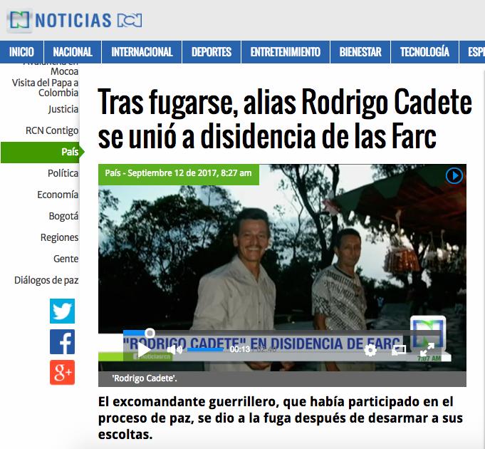 RODRIGO CADETE S PRISON BREAK After breaking from prison, AKA Rodrigo Cadete joined the FARC s drop-outs Once fled, AKA Rodrigo Cadete joined