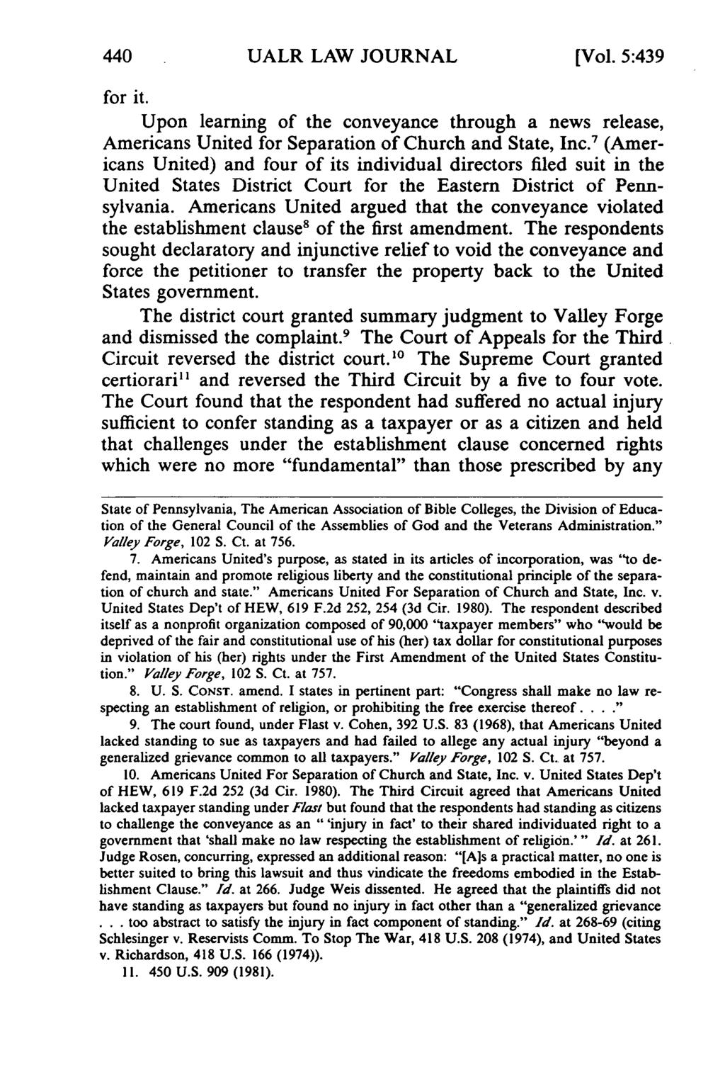 440 UALR LAW JOURNAL [Vol. 5:439 for it. Upon learning of the conveyance through a news release, Americans United for Separation of Church and State, Inc.