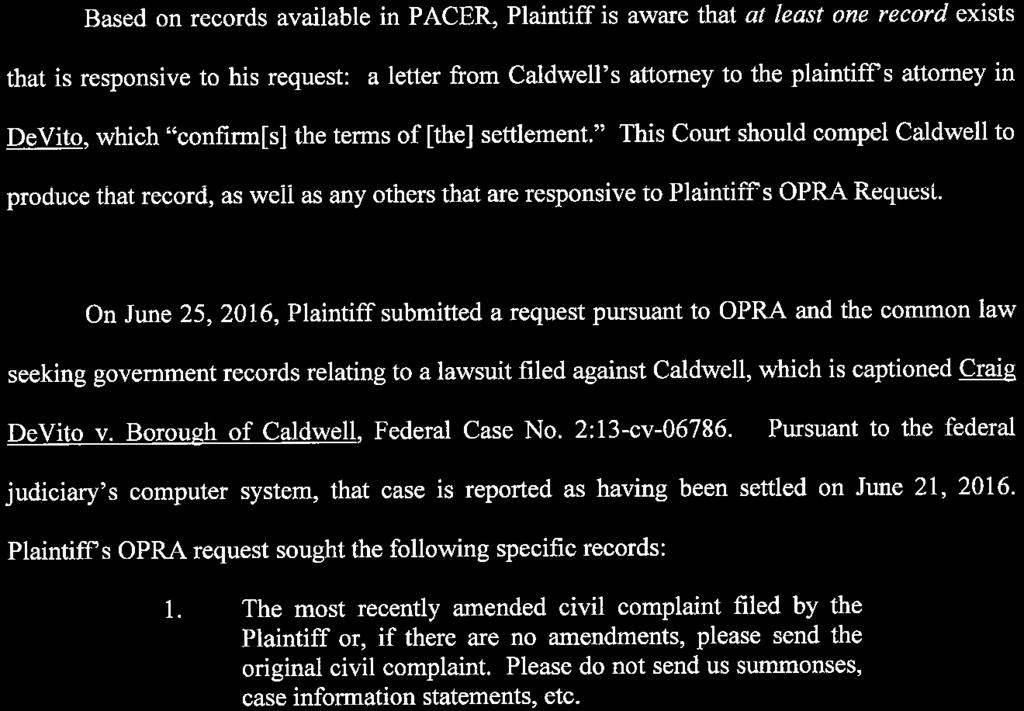 The request stated that if a settlement agreement was not finalized, Plaintiff specifically sought other records (such as correspondence) which detail the terms and amount of the settlement.
