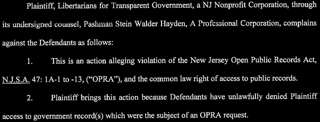 Plaintiff, Libertarians for Transparent Government, a NJ Nonprofit Corporation, through its undersigned counsel, Pashman Stein Walder Hayden, A Professional Corporation, complains against the