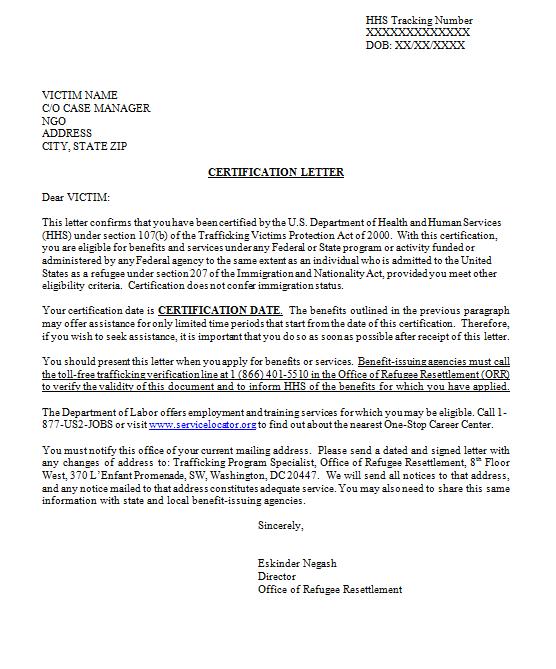 Sample Certification Letter Office of Refuge Resettlement Case worker re-determines client eligibility for aid when the client presents this letter.