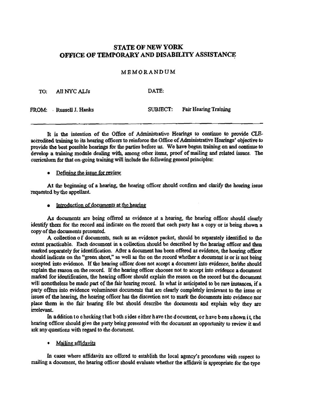 STATE OF NEW YORK OFFICE OF TEMPORARY AND DISABILITY ASSISTAN~ MEMOR.ANDUM TO: All NYC ALIs DATE: FR.OM:,Russell J.