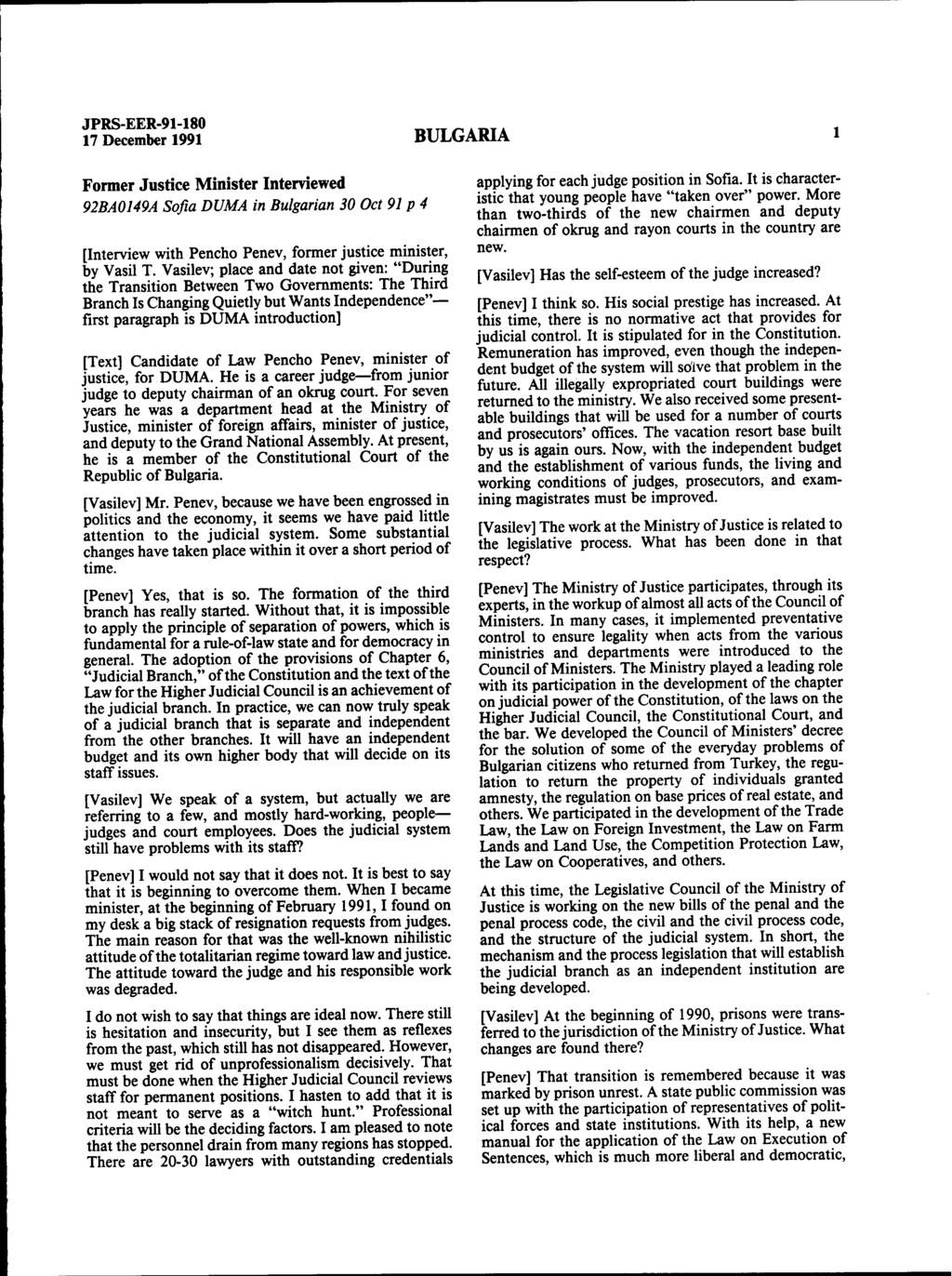 17 December 1991 BULGARIA Former Justice Minister Interviewed 92BA0149A Sofia DUMA in Bulgarian 30 Oct 91 p 4 [Interview with Pencho Penev, former justice minister, by Vasil T.