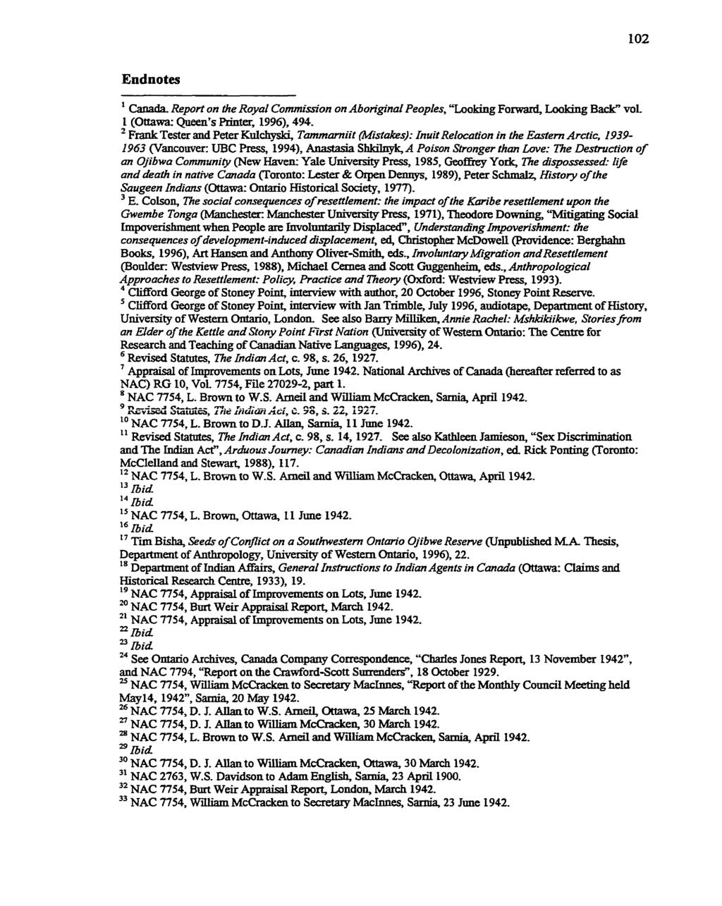 Endnotes 1 Canada Report on the Royal Commission on Abonginal Peoples, "Looking Forward, Loakmg Back" VOL 1 (Ottawa: Qneen's Printer, 1996), 494.
