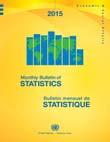 Other statistical publications offering a broad cross-section of information which may be of interest to users of the World Statistics Pocketbook include: The Monthly Bulletin of Statistics (MBS) in