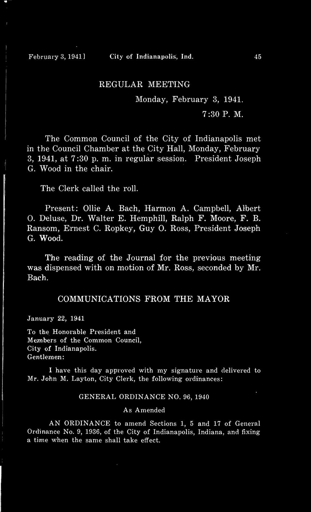 COMMUNICATIONS FROM THE MAYOR January 22, 1941 To the Honorable President and Members of the Common Council, City of Indianapolis.