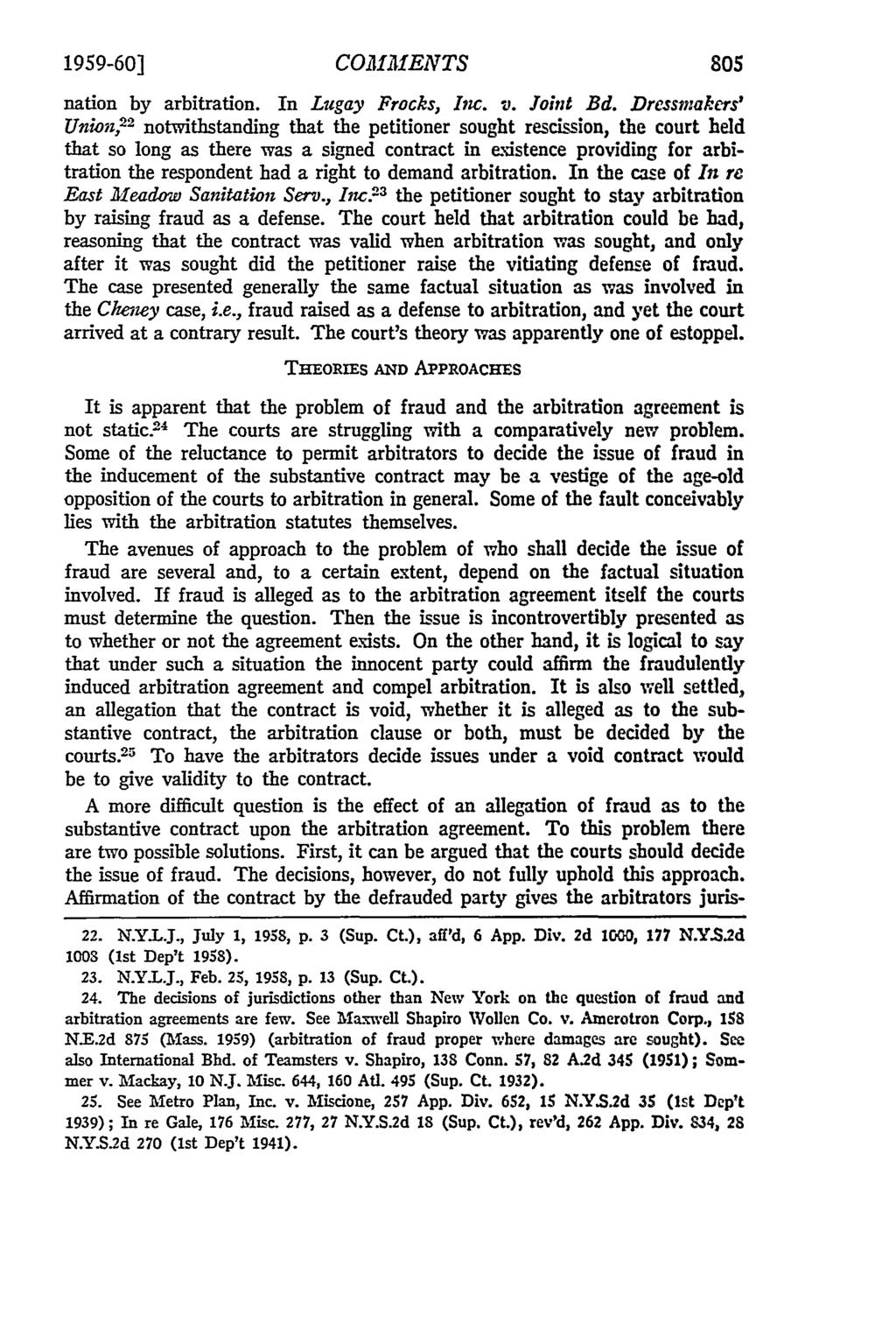 1959-60] COMMENTS nation by arbitration. In Lugay Frocks, Inc. v. Joint Bd.
