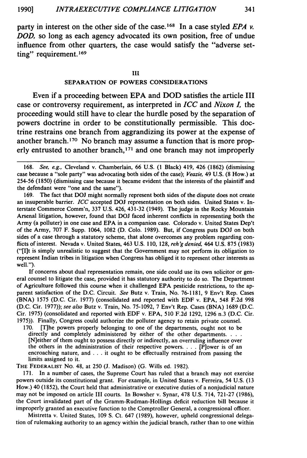 1990] INTRAEXECUTIVE COMPLIANCE LITIGATION party in interest on the other side of the case. 168 In a case styled EPA v.