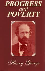 Henry George wrote Progress and Poverty (1879), in which he