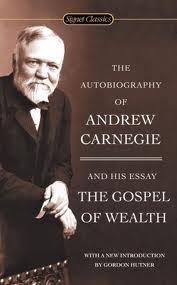 The Gospel of Wealth was a book by Andrew Carnegie