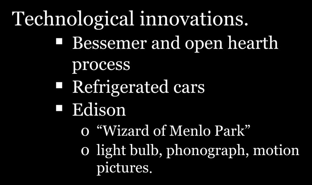 Causes of Rapid Industrialization Technological innovations.