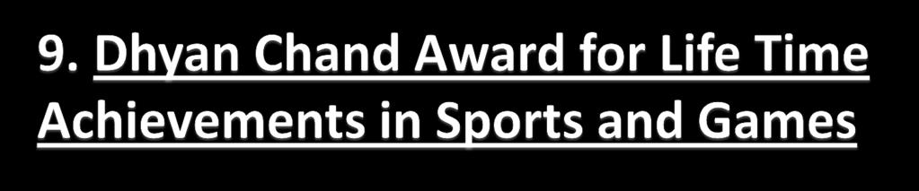 1. This award is given to honor those sportspersons who have