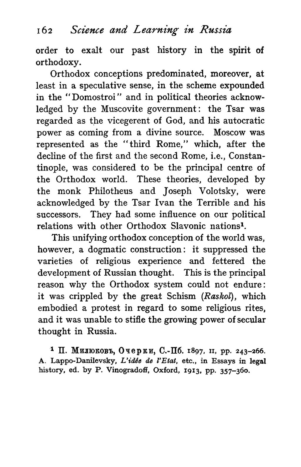 162 Science and Learning in Russia order to exalt our past history in the spirit of orthodoxy.