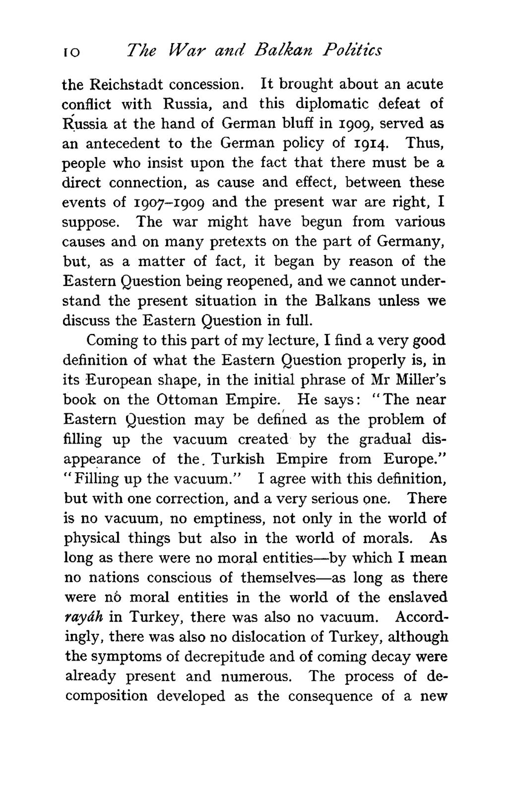 i o The War and Balkan Politics the Reichstadt concession.