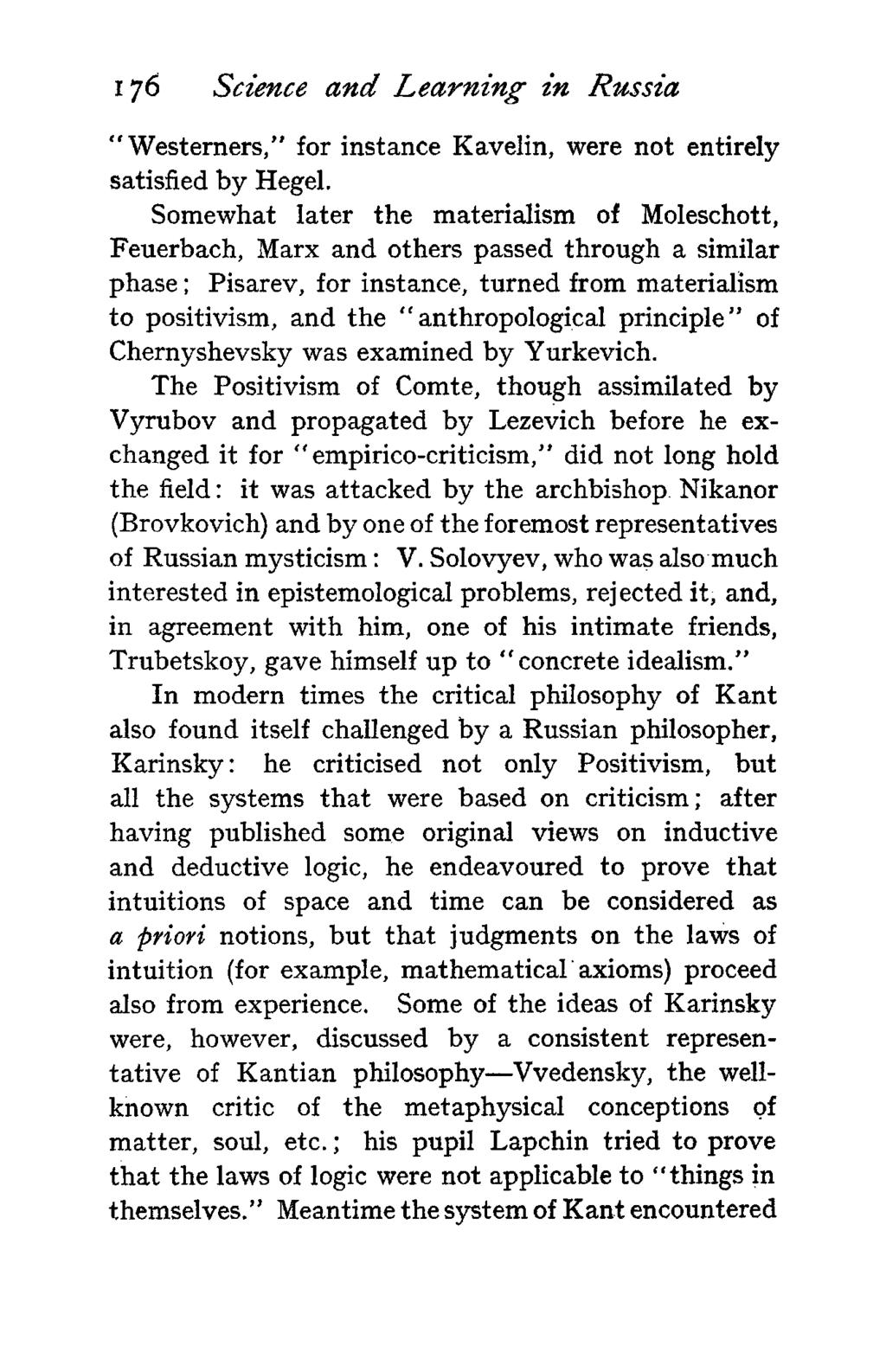 176 Science and Learning in Russia "Westerners," for instance Ravelin, were not entirely satisfied by Hegel.