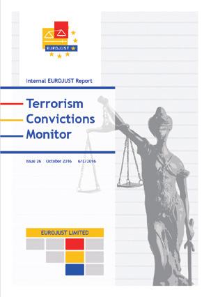 Eurojust products Eurojust has developed a number of products in the area of countering terrorism, based on the analysis of information on prosecutions and convictions, on the lessons learned from