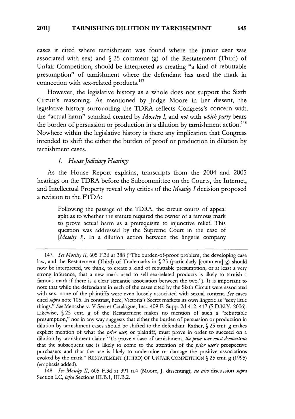 2011]1 TARNISHING DILUTION BY TARNISHMENT 645 cases it cited where tarnishment was found where the junior user was associated with sex) and 25 comment (g) of the Restatement (Third) of Unfair