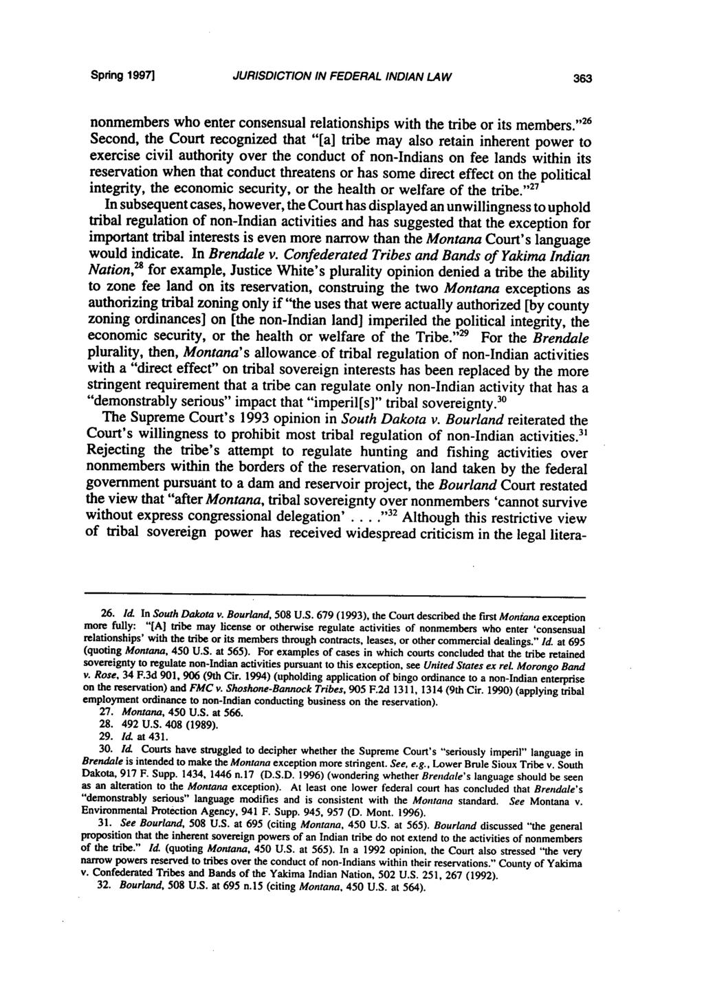 Spring 1997] JURISDICTION IN FEDERAL INDIAN LAW nonmembers who enter consensual relationships with the tribe or its members.