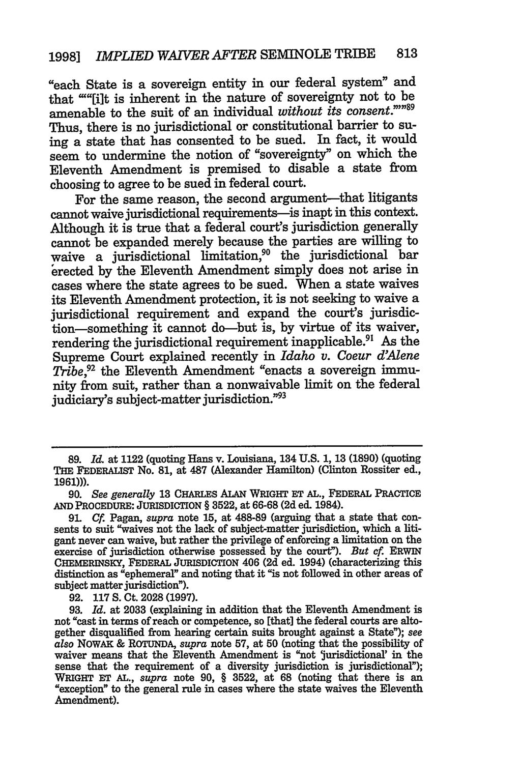 1998] IMPLIED WAIVER AFTER SEMINOLE TRIBE 813 "each State is a sovereign entity in our federal system" and that '"[iut is inherent in the nature of sovereignty not to be amenable to the suit of an