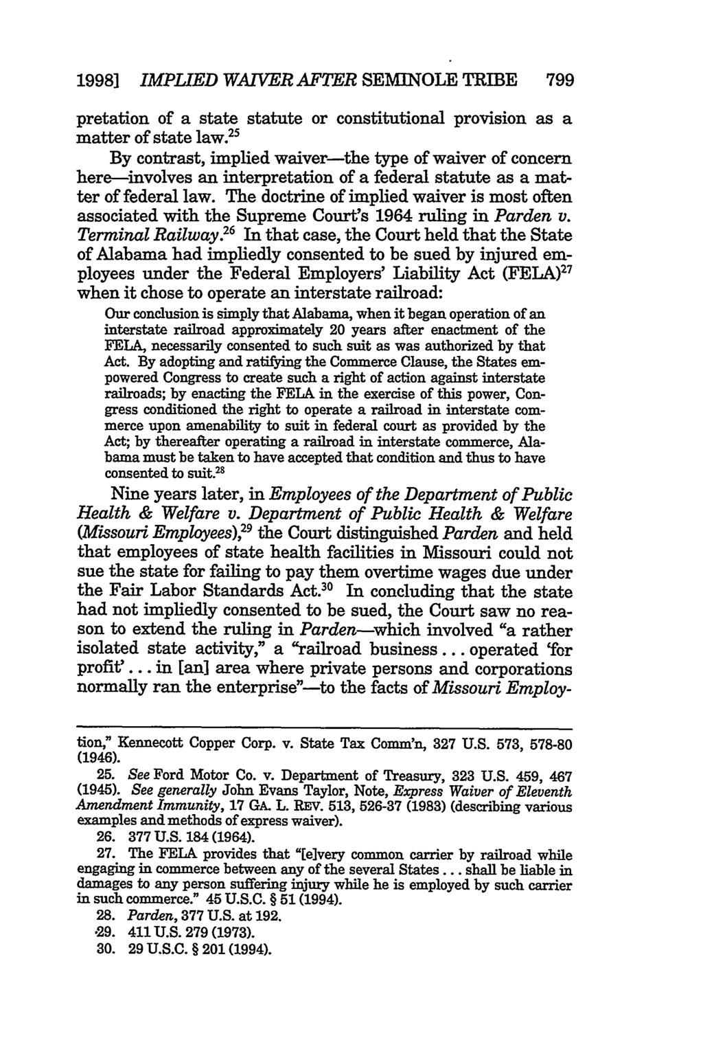 1998] IMPLIED WAIVER AFTER SEMINOLE TRIBE 799 pretation of a state statute or constitutional provision as a matter of state law.