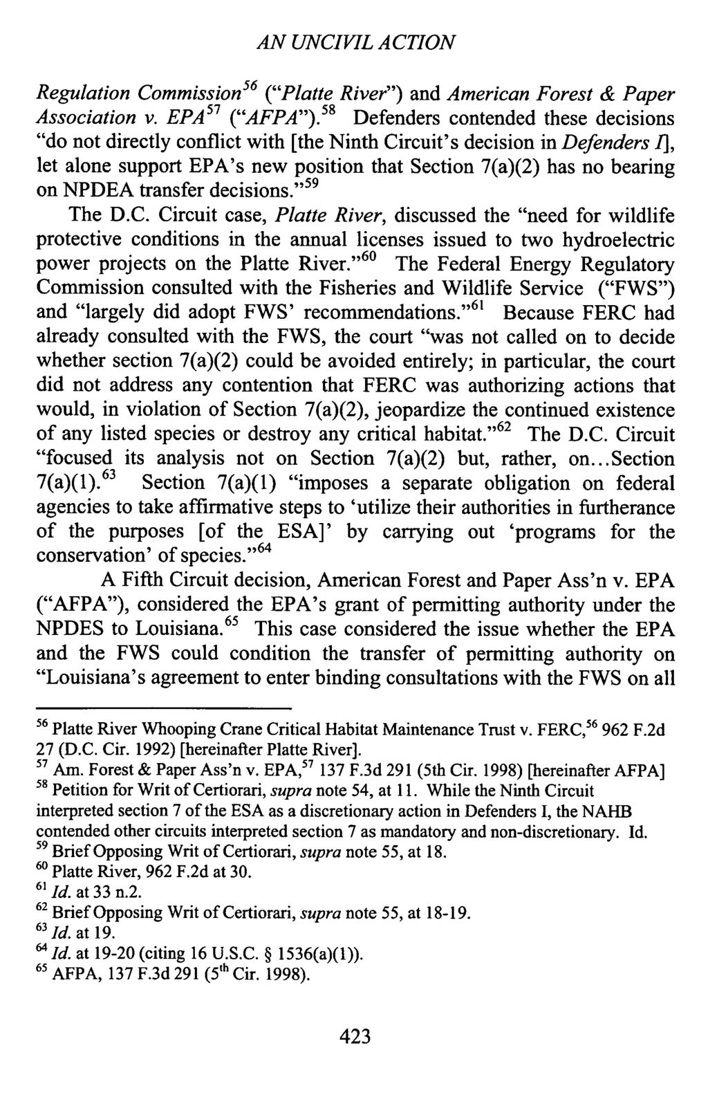 AN UNCIVIL ACTION Regulation Commission 56 ("Platte River") and American Forest & Paper Association v. EPA 57 ("AFPA").