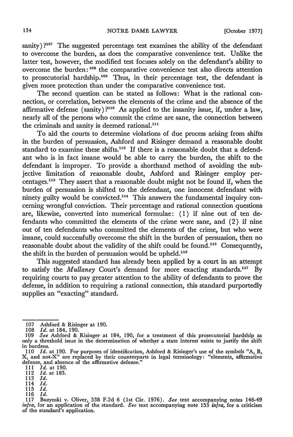 NOTRE DAME LAWYER [October 1977] sanity)?117 The suggested percentage test examines the ability of the defendant to overcome the burden, as does the comparative convenience test.
