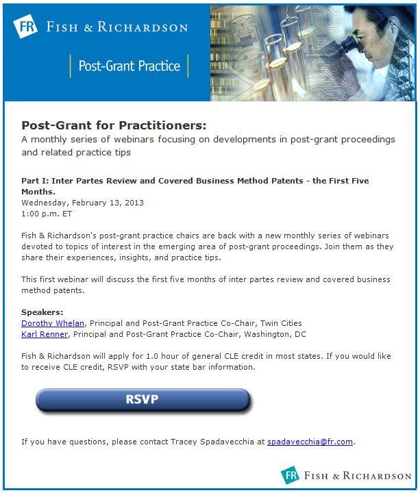 Post Grant for Practitioners F&R Webinars Where? see invitation How often?