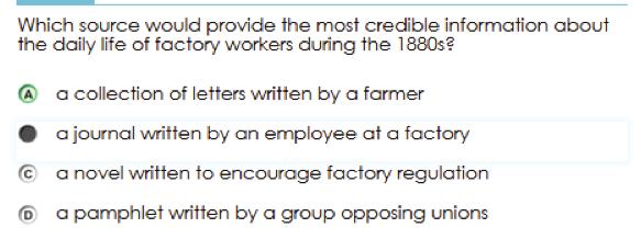 Scoring Guidelines Rationale for Option A: Letters written by a farmer could likely be biased and less likely to include information about the daily life of the workers.