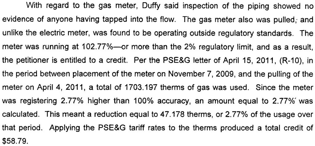 OAL DKT. NO. PUG 2705-10 this means that petitioner is being billed for slightly less than the amount of electricity she uses.