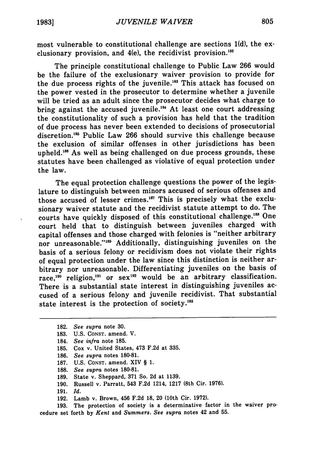1983] Rocco: Juvenile Justice and JUVENILE Waiver in Indiana: WAIVER A New Look at an Old Prob most vulnerable to constitutional challenge are sections 1(d), the exclusionary provision, and 4(e), the