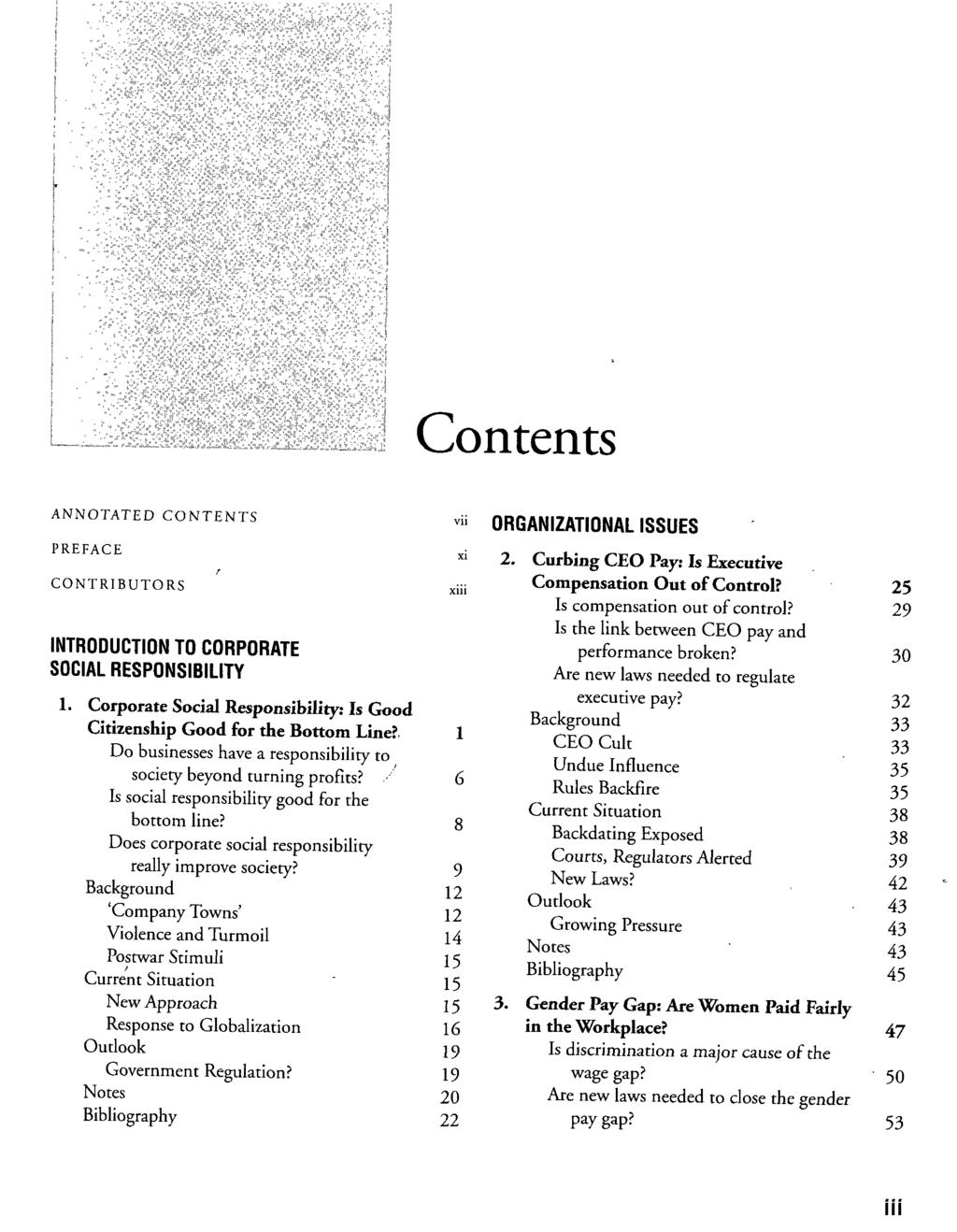 Contents ANNOTATED CONTENTS PREFACE CONTRIBUTORS INTRODUCTION TO CORPORATE SOCIAL RESPONSIBILITY 1. Corporate Social Responsibility: Is Good Citizenship Good for the Bottom Line?