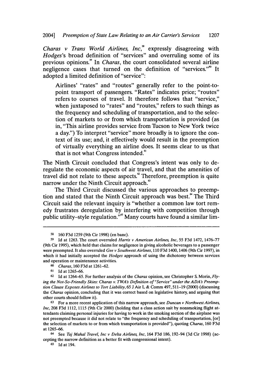 2004] Preemption of State Law Relating to an Air Carrier's Services 1207 Charas v Trans World Airlines, Inc,m expressly disagreeing with Hodges's broad definition of "services" and overruling some of