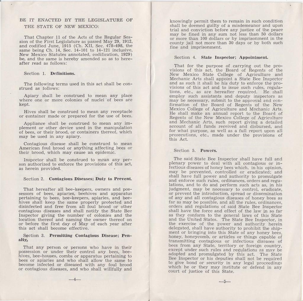 BE IT ENACTED BY THE LEGISLATURE OF THE STATE OF NEW MEXICO: That Chapter 11 of the Acts of the Regular Session of the First Legislature as passed May 29, 1912, and codified June, 1915 (Ch. XII, Sec.