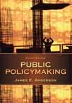 PUBLIC POLICYMAKING, 8E James E. Anderson, Texas A&M University To explain the fundamentals of public policy, this bestselling text focuses on the process behind the crafting of legislation.