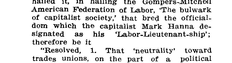 New York has hailed it, in hailing the Gompers-Mitch011 American Federation of Labor, The bulwark of Capitalist society, that bred the officialdom which the capitalist Mark Hanna designated as his