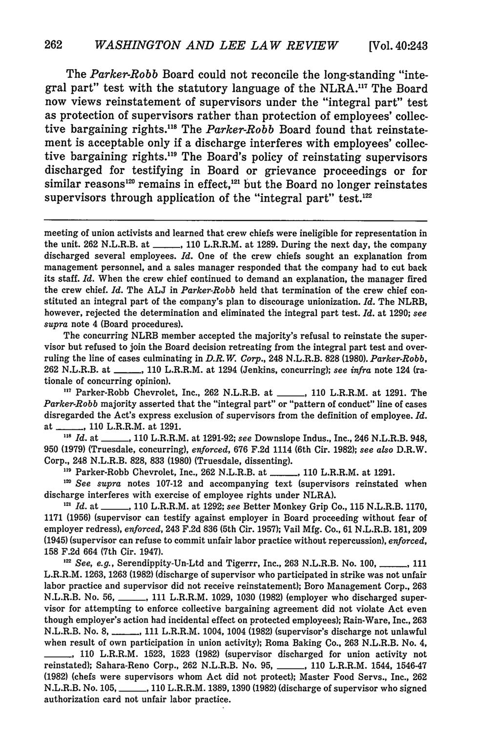 WASHINGTON AND LEE LAW REVIEW [Vol. 40:243 The Parker-Robb Board could not reconcile the long-standing "integral part" test with the statutory language of the NLRA.